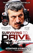 Surviving to Drive - Guenther Steiner