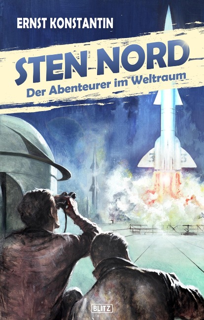 Sten Nord - Der Abenteurer im Weltraum - Ernst Konstantin