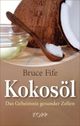Cover-Bild zum Titel 'Kokosöl' von 'Bruce Fife'