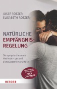 Cover-Bild zum Titel 'Natürliche Empfängnisregelung' von 'Josef Rötzer, Elisabeth Rötzer'