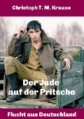 Cover-Bild zum Titel 'Der Jude auf der Pritsche' von 'Christoph T. M. Krause'