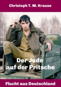 Cover-Bild zum Titel 'Der Jude auf der Pritsche' von 'Christoph T. M. Krause'