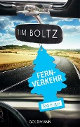 Cover-Bild zum Titel 'Fernverkehr' von 'Tim Boltz'