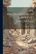 Cover-Bild zum Titel 'An Archaeological Survey of Haleakala' von 'Kenneth P. Emory'