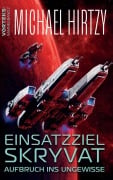 Cover-Bild zum Titel 'Einsatzziel Skryvat' von 'Michael Hirtzy'