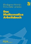 Cover-Bild zum Titel 'Das Mathematica Arbeitsbuch' von 'Hans-Dieter Janetzko, Elke Dagmar Heinrich'