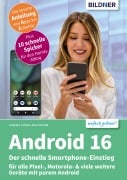 Cover-Bild zum Titel 'Android 16 - Der schnelle Smartphone-Einstieg' von 'Anja Schmid, Andreas Lehner'