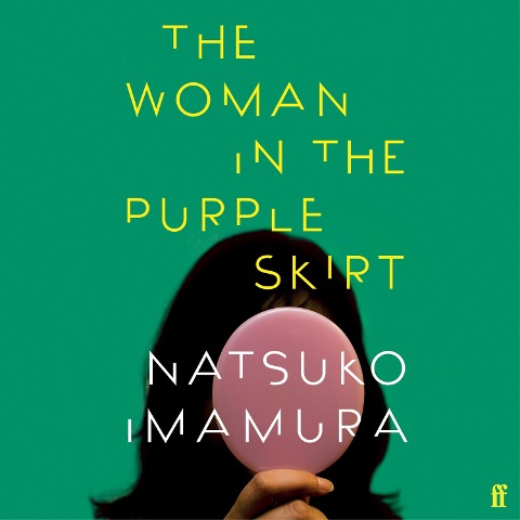 The Woman in the Purple Skirt - Natsuko Imamura