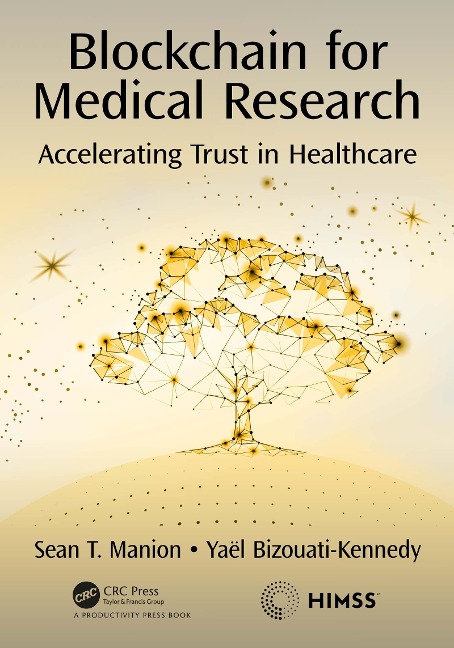 Blockchain for Medical Research - Sean Manion, Yaël Bizouati-Kennedy