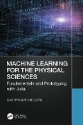 Cover-Bild zum Titel 'Machine Learning for the Physical Sciences' von 'Carlo Requião Da Cunha'