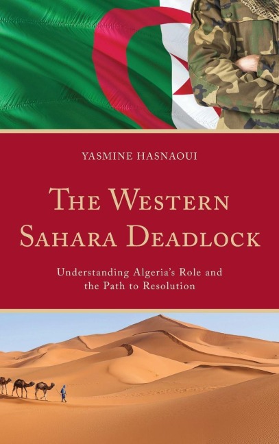 The Western Sahara Deadlock - Yasmine Hasnaoui