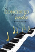 Cover-Bild zum Titel 'El concierto de mi vida' von 'Esteban Casañas Lostal'