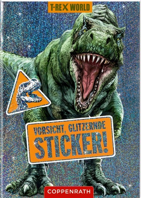 Vorsicht, glitzernde Sticker! (T-Rex World) - 