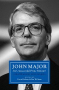 Cover-Bild zum Titel 'John Major: An Unsuccessful Prime Minister?' von ''