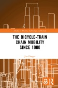 Cover-Bild zum Titel 'The Bicycle-Train Chain Mobility Since 1900' von 'Jan Ploeger'