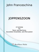 Cover-Bild zum Titel 'Joppenszoon - A Cantata for Tenor and Baritone, Accordion Ensemble, and Percussion' von 'John Franceschina'