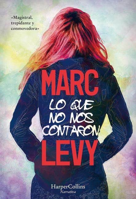 Lo que no nos contaron - Marc Levy