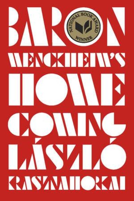 Baron Wenckheim's Homecoming - László Krasznahorkai