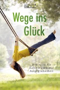 Cover-Bild zum Titel 'Wege ins Glück' von 'Anja Stiller'