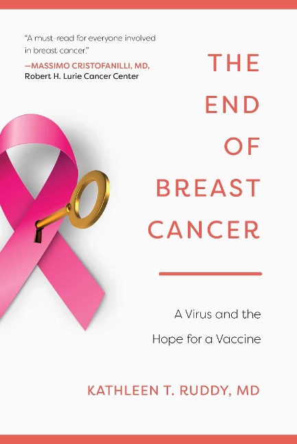 The End of Breast Cancer - Kathleen T Ruddy