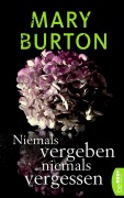 Cover-Bild zum Titel 'Niemals vergeben, niemals vergessen' von 'Mary Burton'