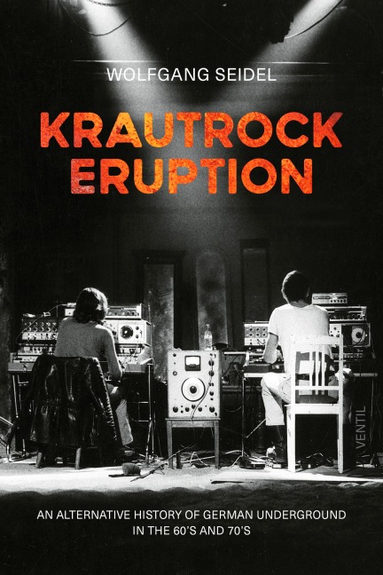 Krautrock Eruption - Wolfgang Seidel