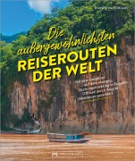 Cover-Bild zum Titel 'Die außergewöhnlichsten Reiserouten der Welt' von 'Rainer Waterkamp'