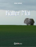 Cover-Bild zum Titel 'Kalter Mai' von 'Jutta Schlott'