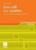 Cover-Bild zum Titel 'Java will nur spielen' von 'Sven Eric Panitz'