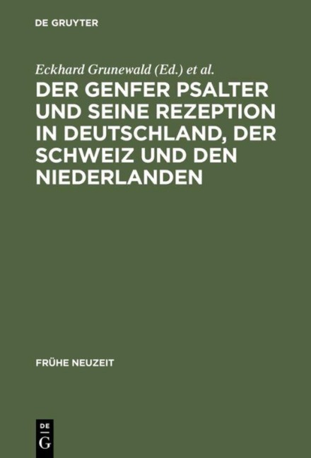 Der Genfer Psalter und seine Rezeption in Deutschland, der Schweiz und den Niederlanden - 