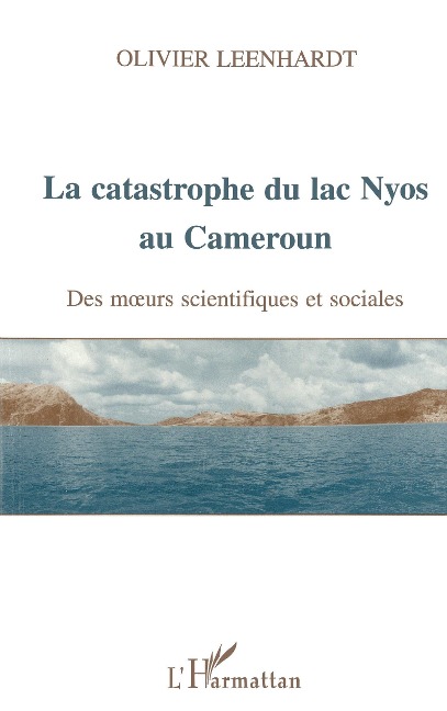 La catastrophe du lac Nyos au Cameroun - Leenhardt