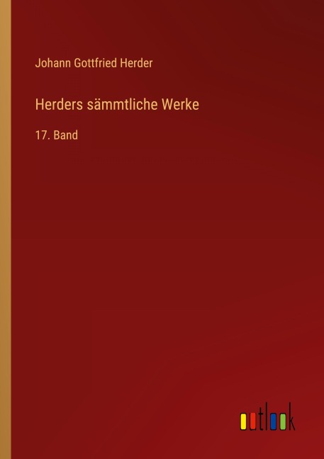 Herders sämmtliche Werke - Johann Gottfried Herder
