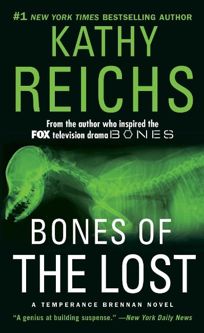 Bones of the Lost - Kathy Reichs