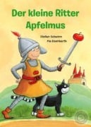 Der kleine Ritter Apfelmus - Stefan Schwinn