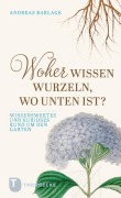 Cover-Bild zum Titel 'Woher wissen Wurzeln, wo unten ist?' von 'Andreas Barlage'