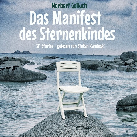 Das Manifest des Sternenkindes - Norbert Golluch
