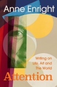 Cover-Bild zum Titel 'Attention' von 'Anne Enright'