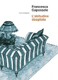 Cover-Bild zum Titel 'L' abitudine sbagliata' von 'Francesca Capossele'