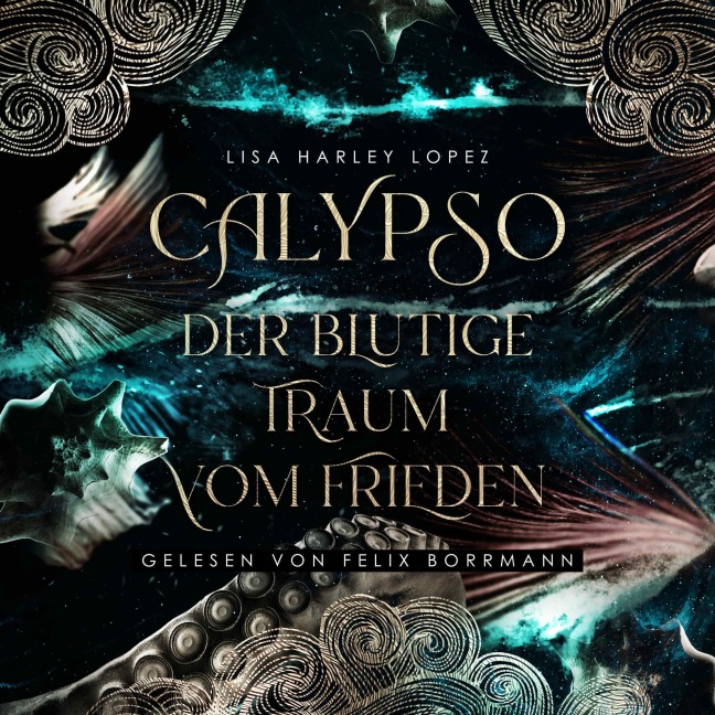 Calypso - Der blutige Traum vom Frieden - Lisa Harley Lopez