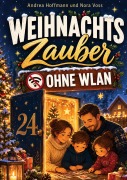 Cover-Bild zum Titel 'Weihnachtszauber ohne WLAN - 24 lustige Challenges für die ganze Familie' von 'Andrea Hoffmann'