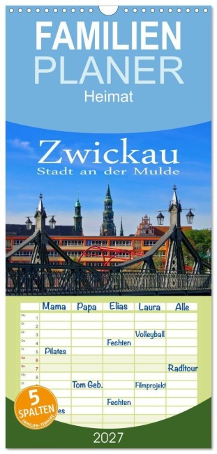 Familienplaner 2027 - Zwickau - Stadt an der Mulde mit 5 Spalten (Wandkalender, 21 x 45 cm) CALVENDO - Lianem