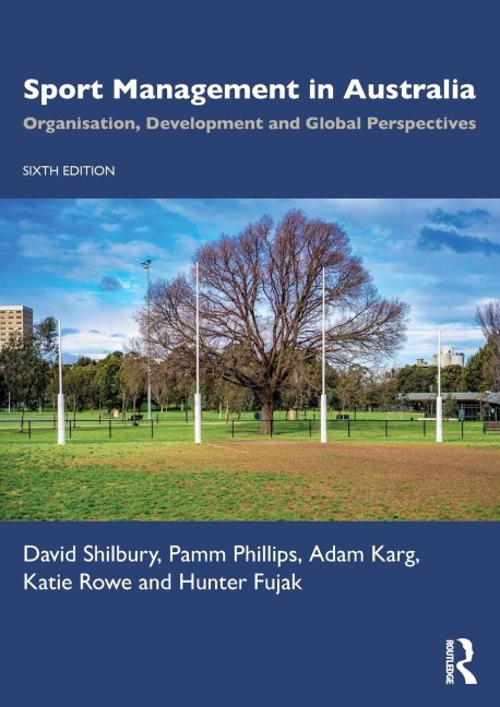 Sport Management in Australia - David Shilbury, Adam Karg, Pamm Phillips