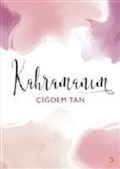 Cover-Bild zum Titel 'Kahramanim' von 'Cigdem Tan'