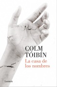 Cover-Bild zum Titel 'La Casa de Los Nombres / House of Names' von 'Colm Tóibín'