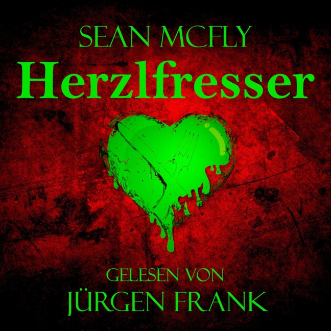 Herzlfresser - Sean McFly