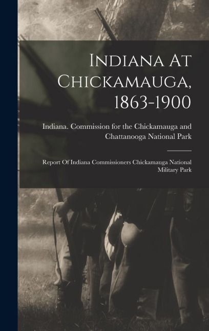 Indiana At Chickamauga, 1863-1900 - 