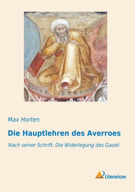 Die Hauptlehren des Averroes - 