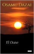 Cover-Bild zum Titel 'El Ocaso - Osamu Dazai' von 'Osamu Dazai'