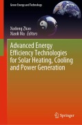 Cover-Bild zum Titel 'Advanced Energy Efficiency Technologies for Solar Heating, Cooling and Power Generation' von ''