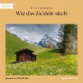 Cover-Bild zum Titel 'Wie das Zicklein starb' von 'Peter Rosegger'